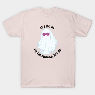 I'm The Problem T-Shirt